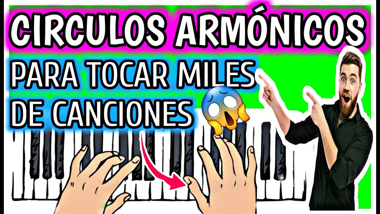 CIRCULOS ARMONICOS TE AYUDARAN A SACAR MUCHAS CANCIONES
