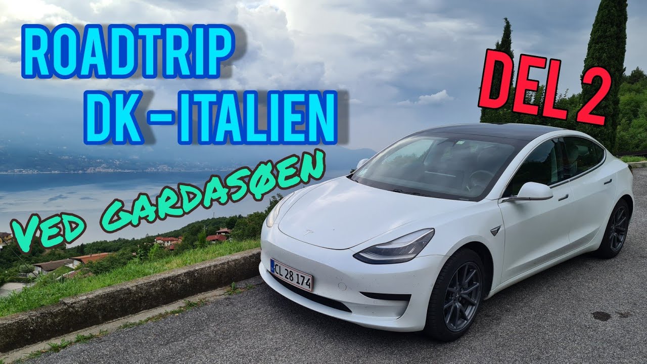 Danmark - Italien i en Tesla Model 3 SR+ (del 2) - ved Gardasøen