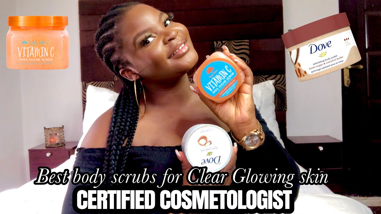 4 AFFORDABLE BODY SCRUBS FOR A CLEAR GLOWING SKIN FROM HEAD TO TOE.