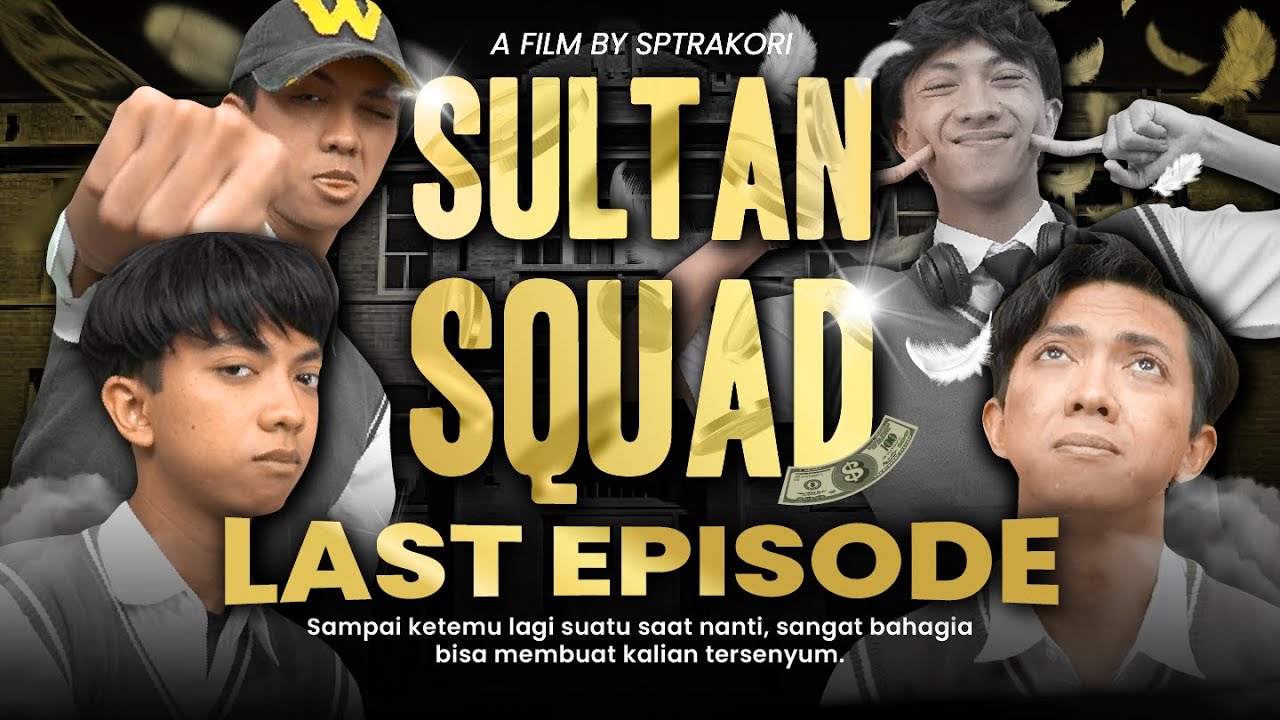 [DRAMA] SULTAN SQUAD LAST EPISODE
