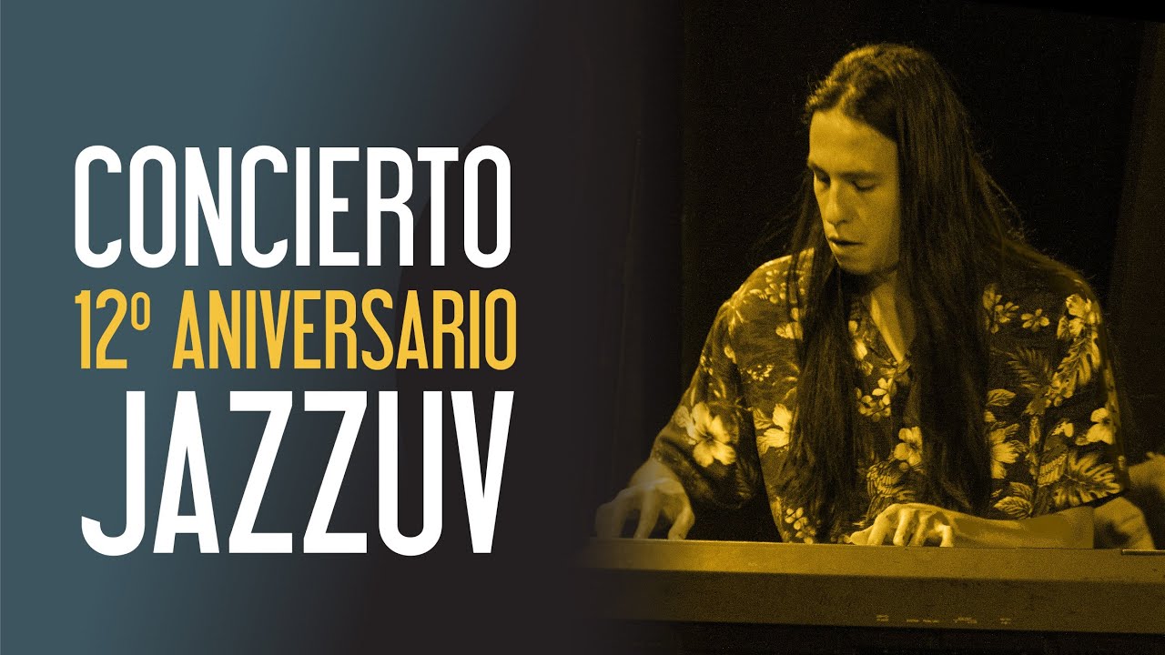 ALAN MAC GREGOR QUINTETO - CONCIERTO DE 12º ANIVERSARIO JAZZUV