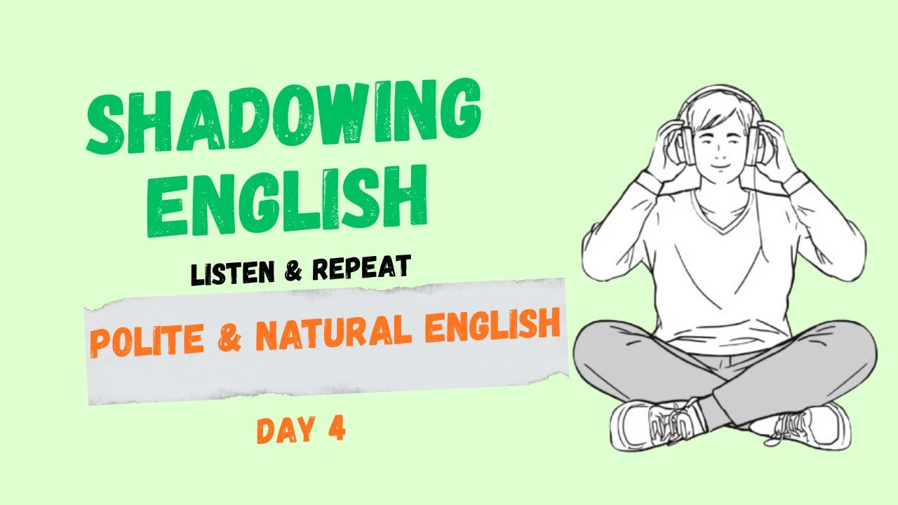 Shadowing English Speaking Practice | Polite & Natural English (Day 4 of 5)