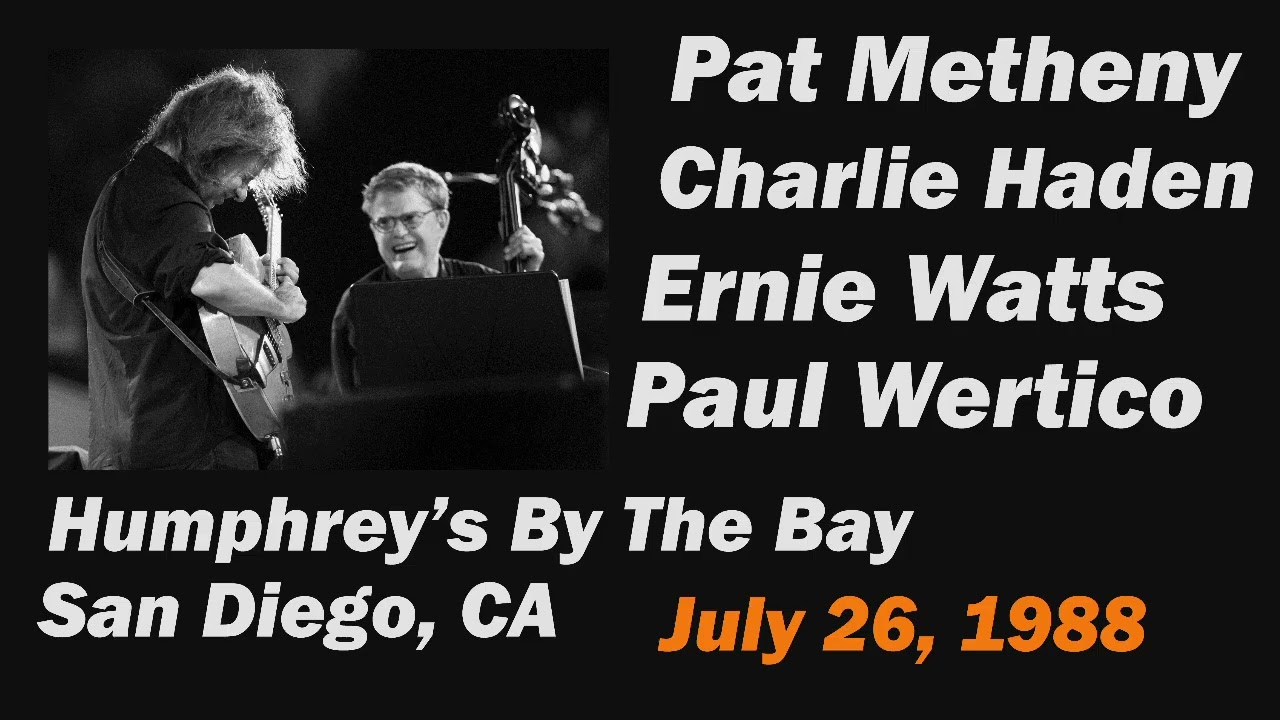 Pat Metheny, Charlie Haden, Ernie Watts, Paul Wertico at Humphrey's, San Diego, CA July 26, 1988