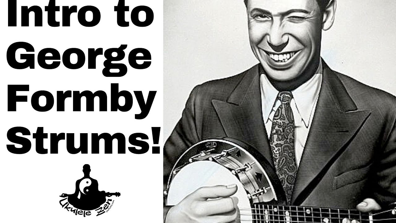 George Formby Syncopated Ukulele Strum!  Ukulele Zen Tips#15