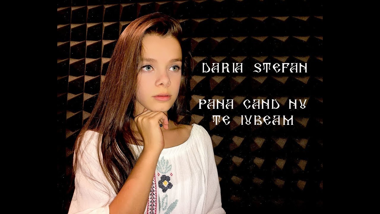 Daria Stefan - Pana cand nu te iubeam