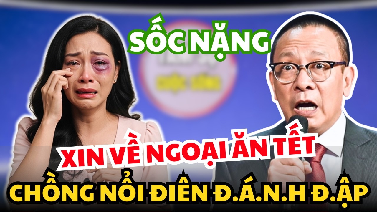 Vợ Xin Về Ngoại Ăn Tết… Chồng Nổi Điên Đ.á.n.h Không Trượt Phát Nào