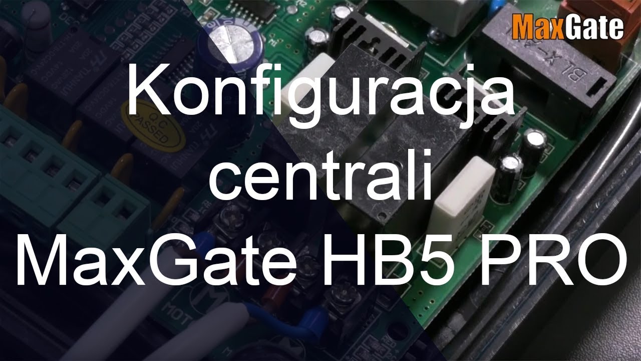 Centrala sterująca MaxGate HB5 PRO - pierwsze uruchomienie i konfiguracja