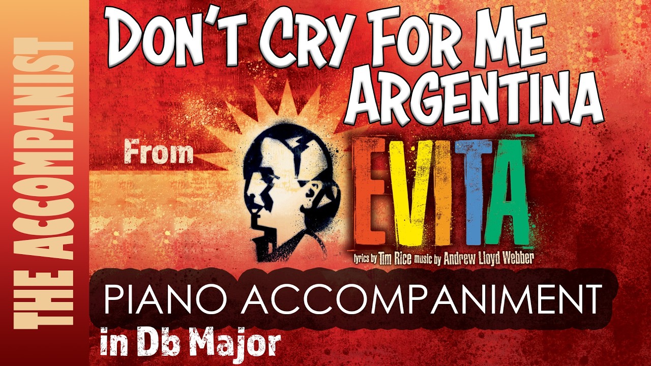 Don't Cry For Me Argentina (from Evita) - Piano Accompaniment in Db [Karaoke lyrics onscreen]