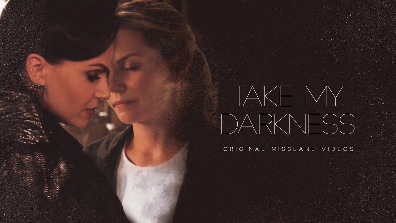 Take my darkness | SwanQueen