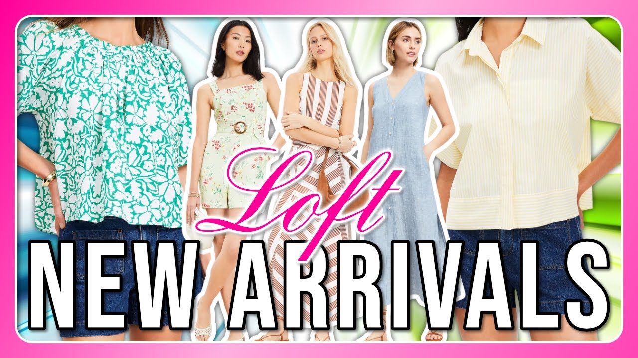 20 LOFT Fashion Pieces That Will ELEVATE Your Style!