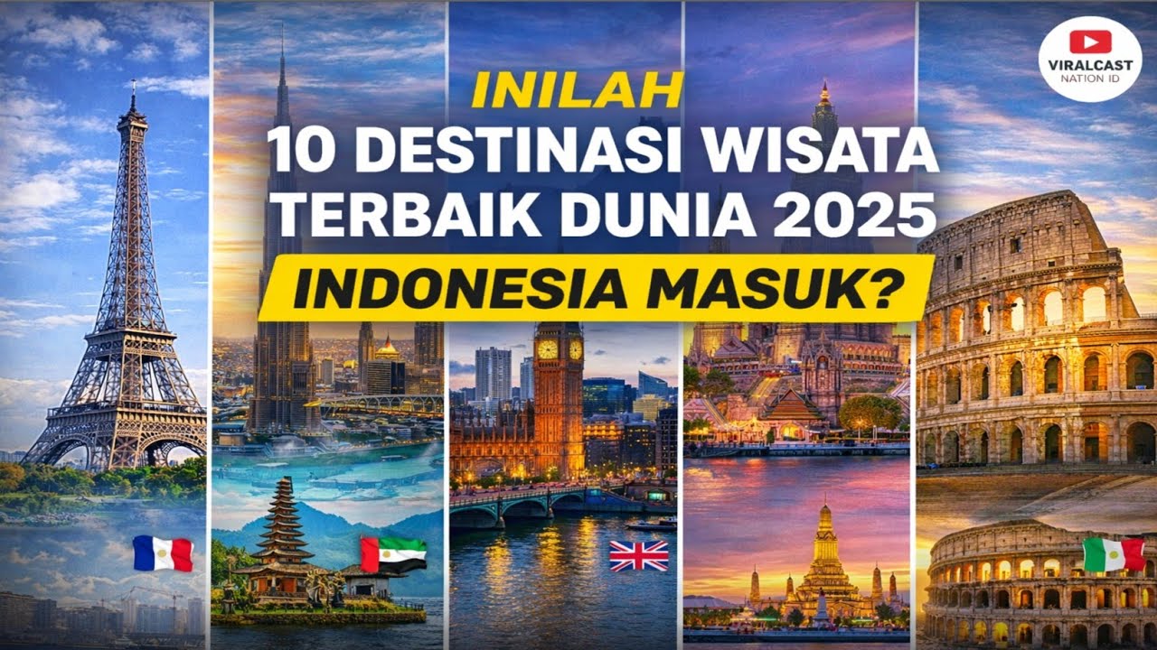 Inilah 10 Destinasi Wisata Terbaik Dunia 2025, Indonesia Masuk?
