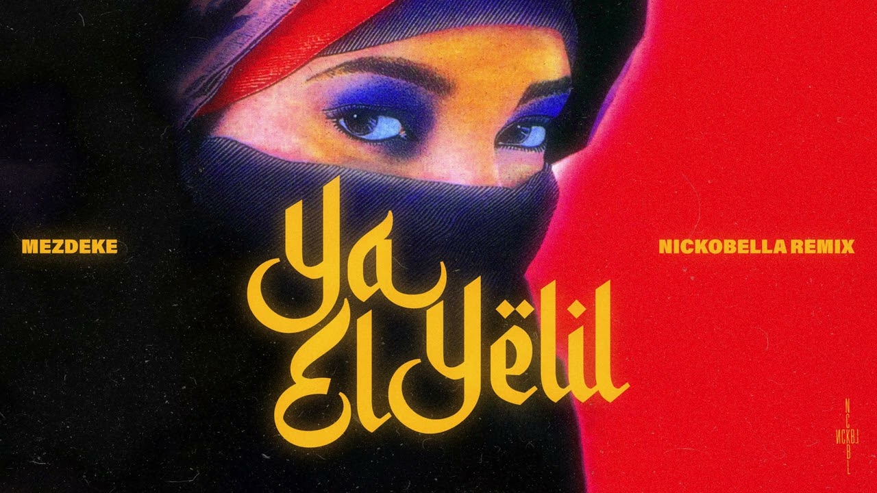 Mezdeke - Ya El Yelil (Nickobella Remix) #afrohouse #arabichouse