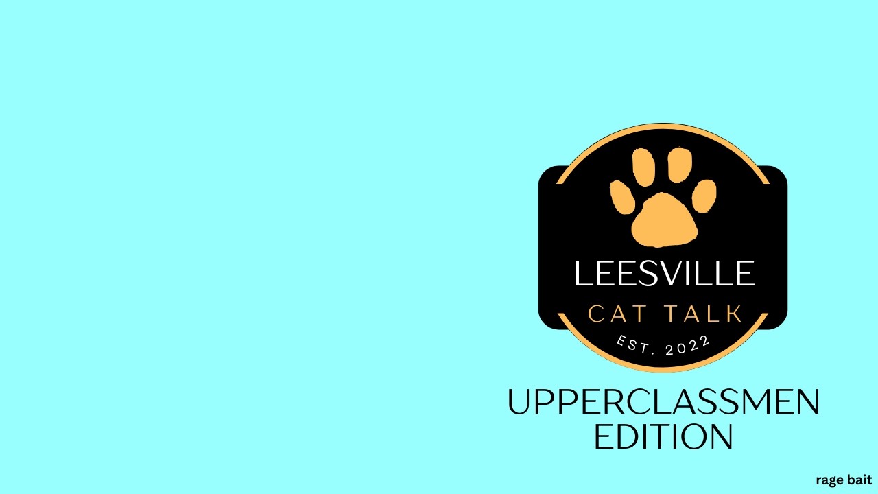 Cat Talk Week 25 - Upperclassmen Edition