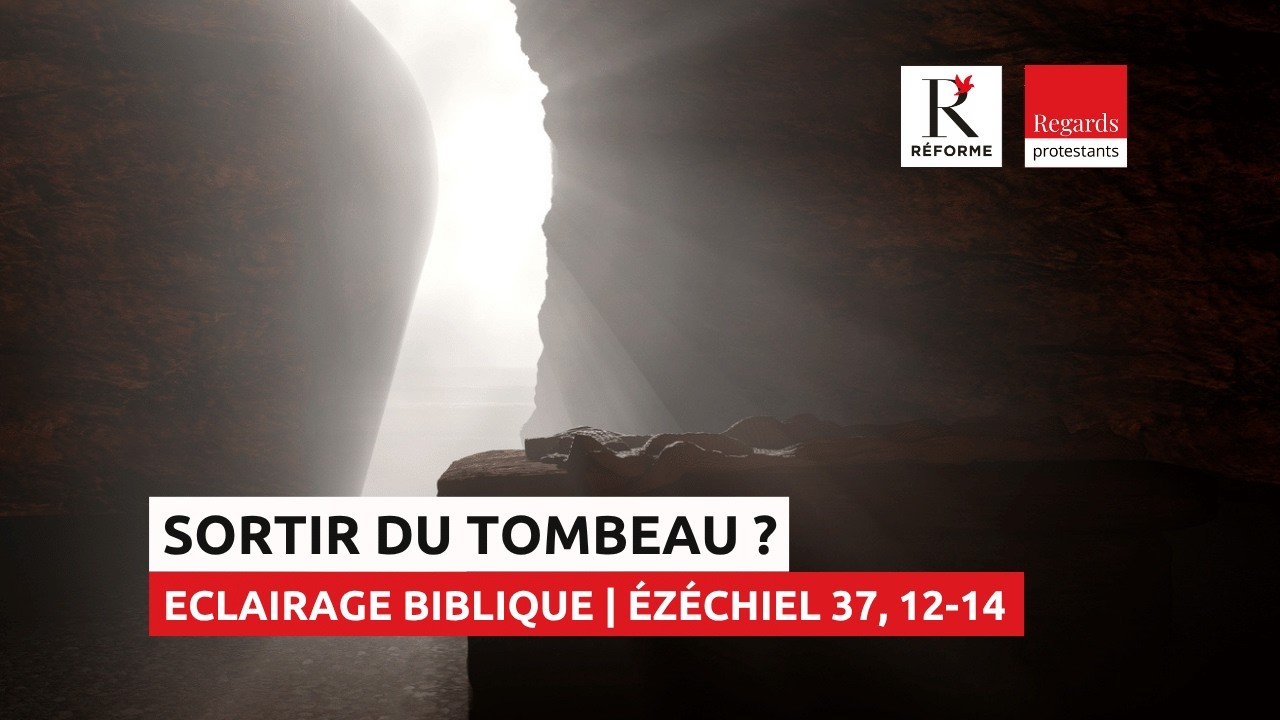 « Je suis la résurrection et la vie » : Ézéchiel, Lazare et l’espérance chrétienne | Ez 37, 12-14