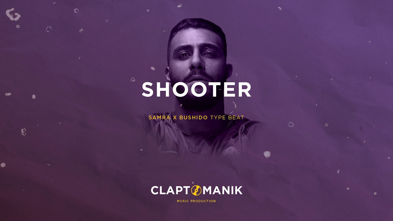 Samra feat. Bushido & Saad Type Beat 2019 - SHOOTER | prod. Claptomanik