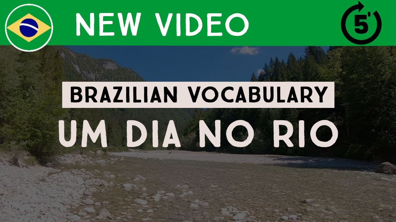 A day at the river - Brazilian Portuguese Listening Comprehension 3