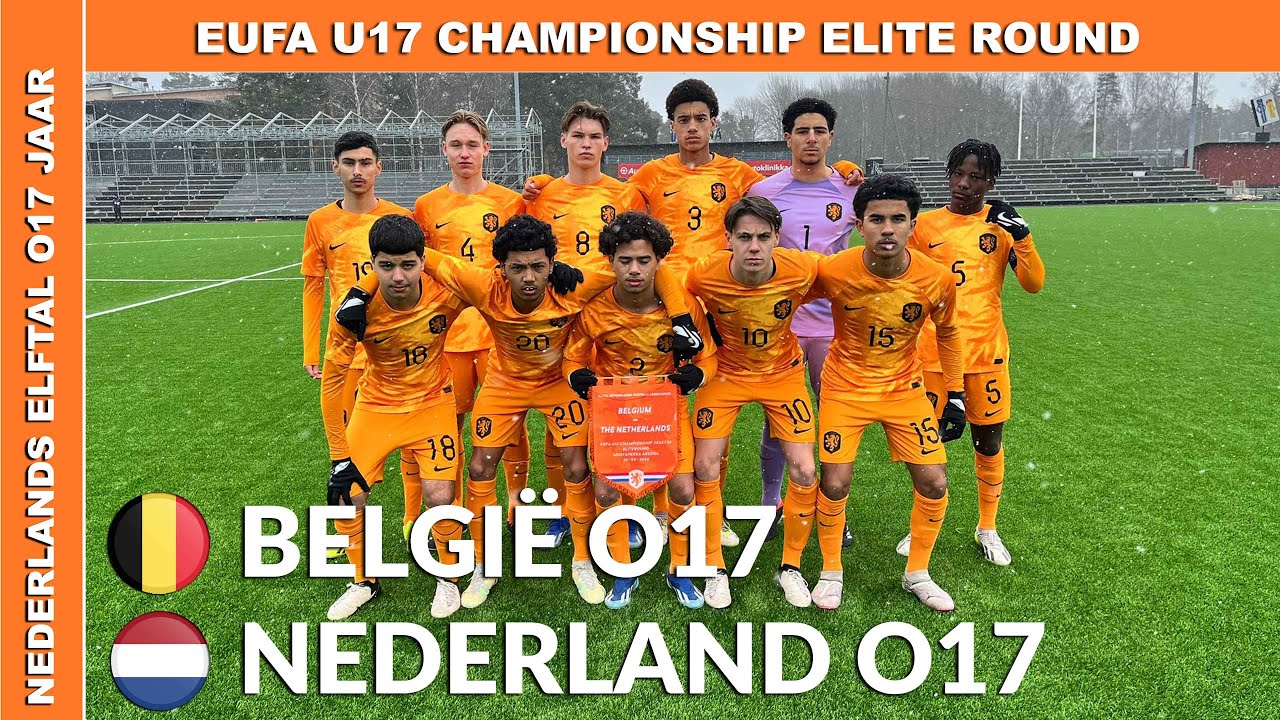 EUFA O17 Eliteronde | Samenvatting België O17 - Nederland O17 dinsdag 26 maart 2024