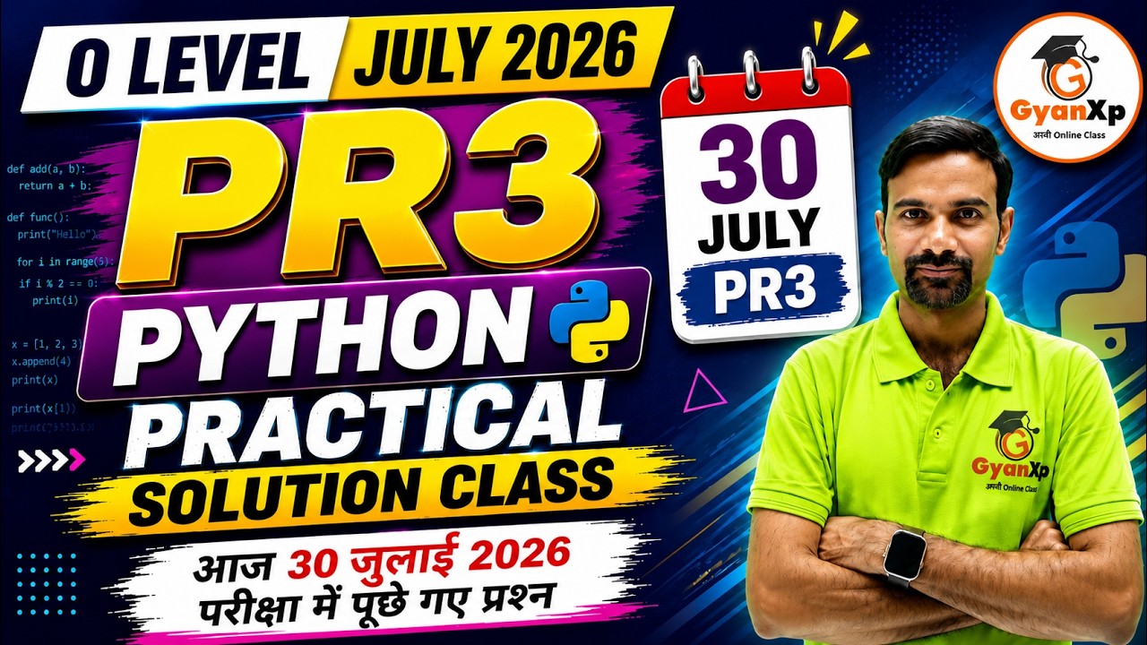PR3 Python Practical 30 July 2026 | आज परीक्षा में पूछे गए प्रश्न | O Level Practical July 2026