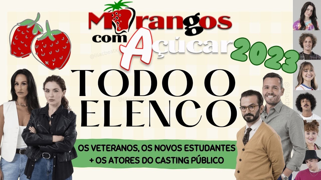 O ELENCO DOS MORANGOS COM AÇÚCAR (2023)