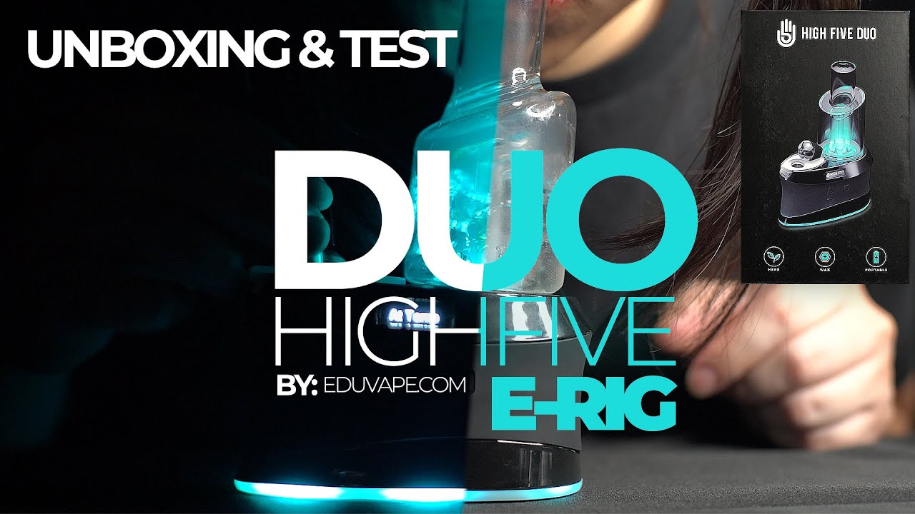 High Five DUO eRig Unboxing and Review 👥 Puffco Peak vs High Five DUO | How to Use &ndash; Eduvape.com