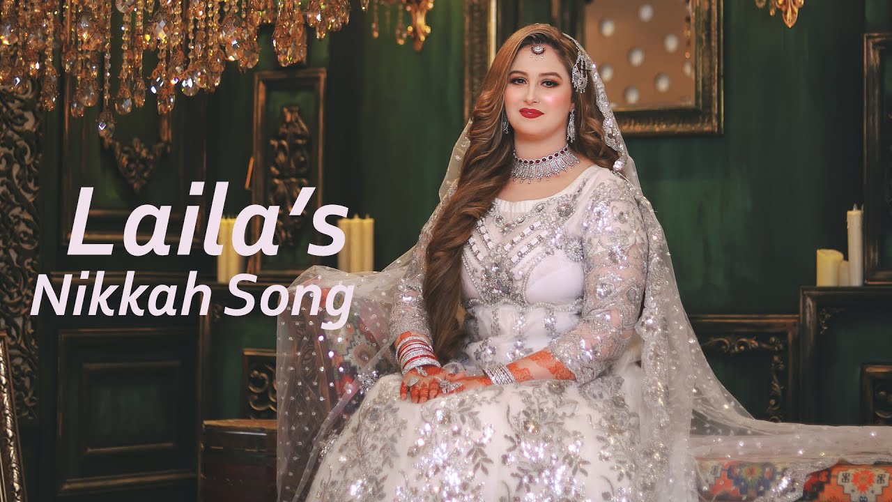 Laila Nikkah Song