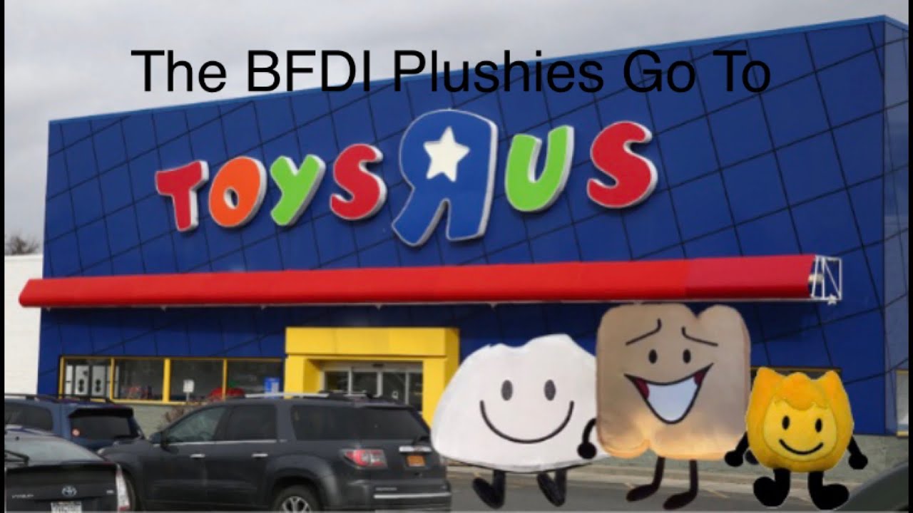 The BFDI Plushies Go To Toys R Us