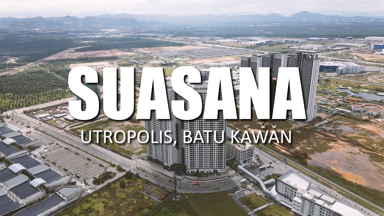 PROPERTY REVIEW #184 | SUASANA, UTROPOLIS BATU KAWAN (PENANG)