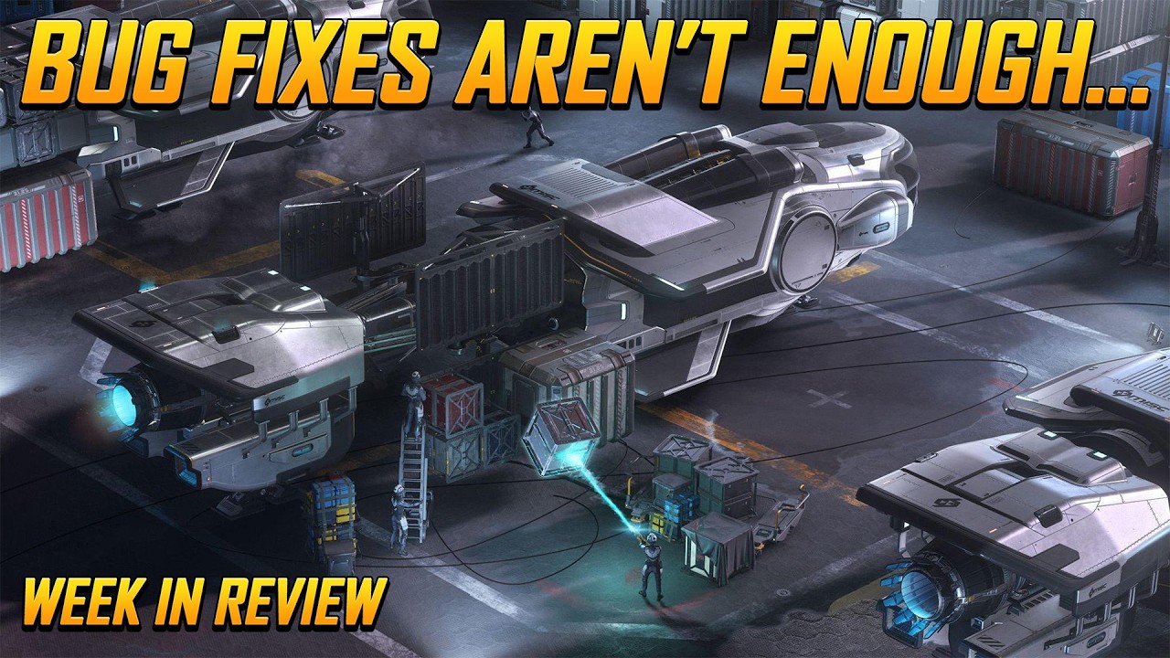 Star Citizen Week in Review - They Need More Than Bug Fixes 4.8.1 Simply Isn't Fun