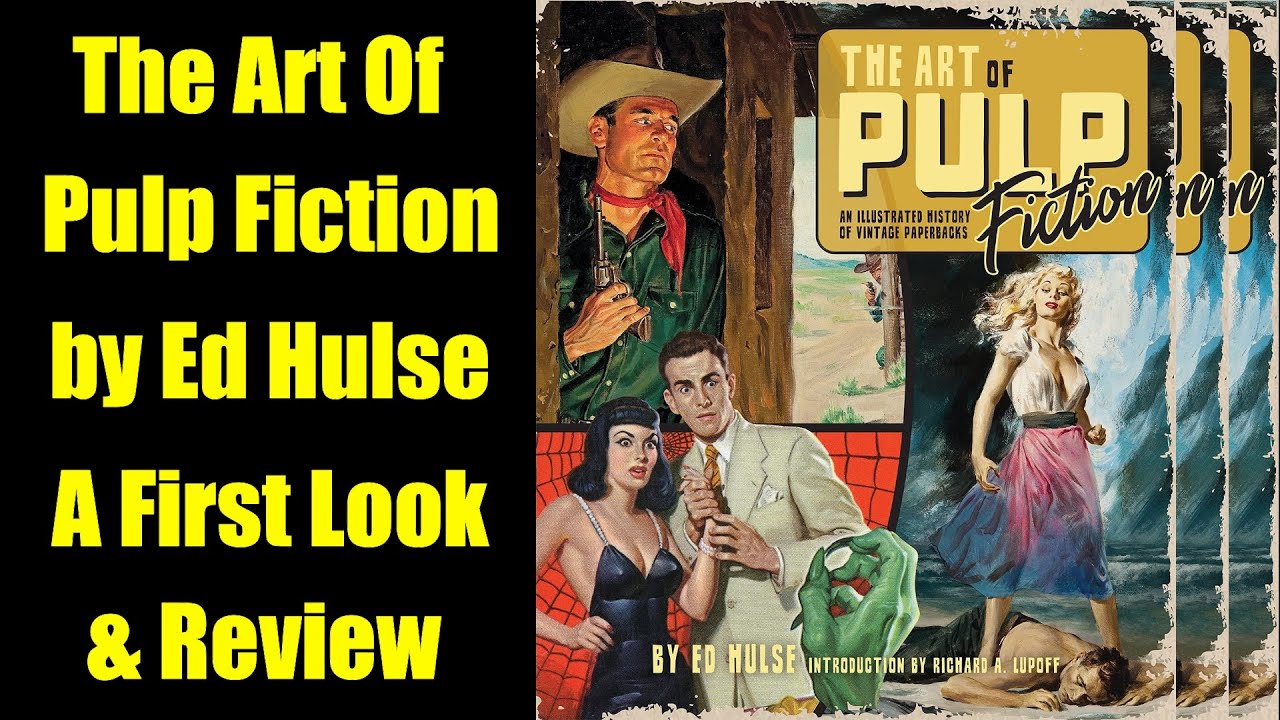 The Art Of Pulp Fiction - Ed Hulse - Reviewed + Rated - Superb Vintage Paperback Gift Book!