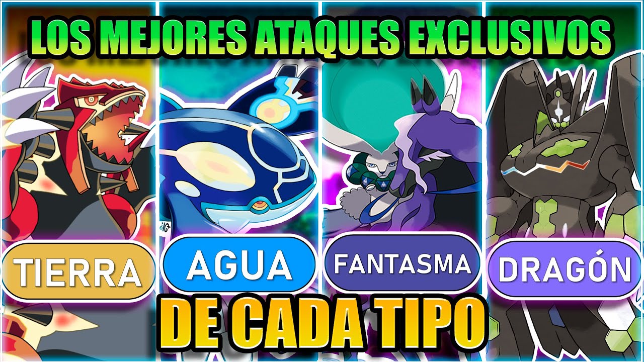 Los MEJORES ATAQUES EXCLUSIVOS de CADA TIPO