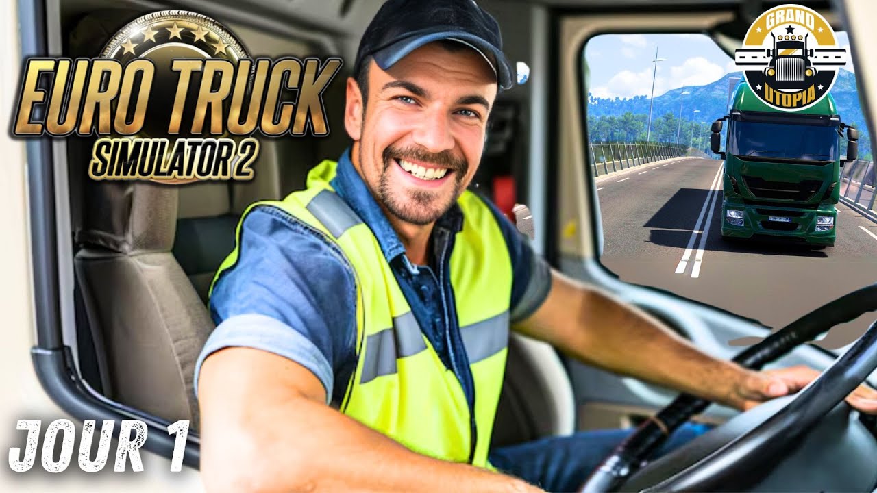 GRAND UTOPIA : Nouvelle aventure - Jour 1 (Euro Truck Simulator 2)