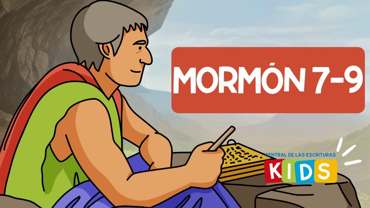 Lecciones para los niños | Mormón 7-9 | 