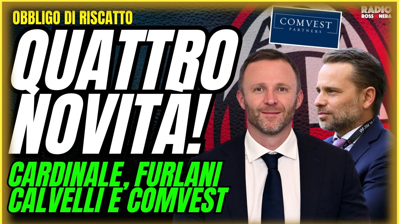 MILAN, QUATTRO NOVITÀ! FURLANI, COMVEST, CAMARDA E SAELEMAEKERS | Obbligo di Riscatto