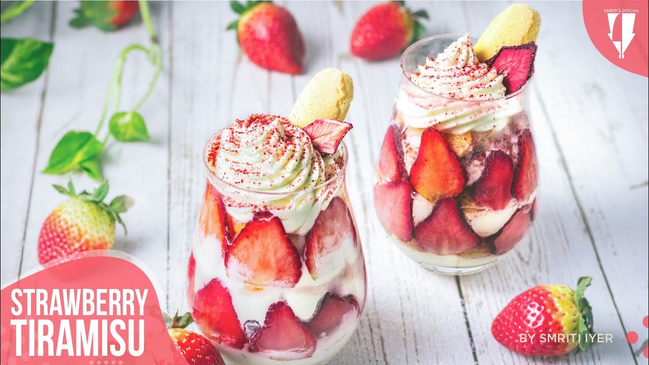Strawberry Tiramisu - Valentines Surprise! - Smriti's Special - Smriti Iyer - Episode 21