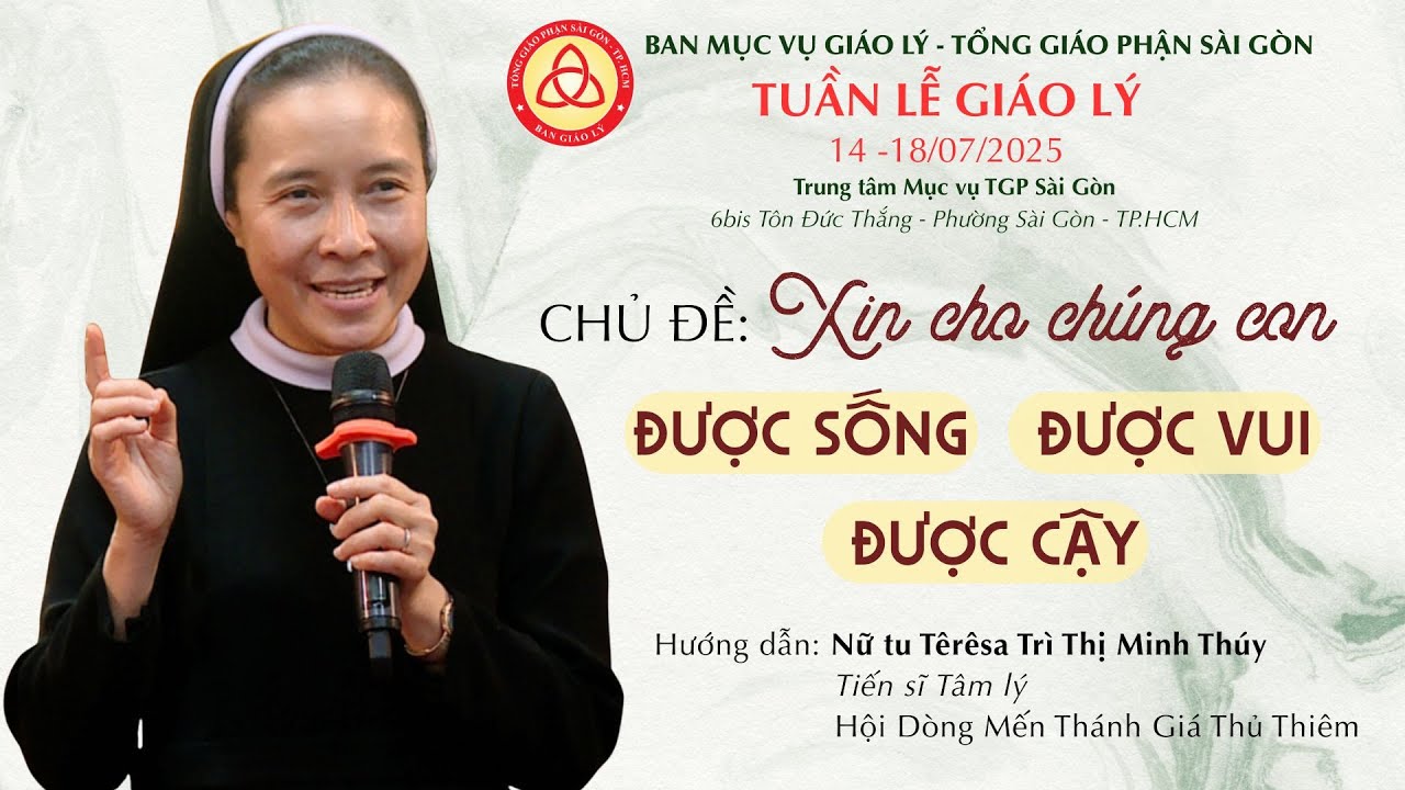 Chuyên đề 1: HIỂU MÌNH ĐỂ CHỮA LÀNH – MỘT HÀNH TRÌNH ĐỨC TIN - Nt Têrêsa  Minh Thúy |Tiến sĩ Tâm lý