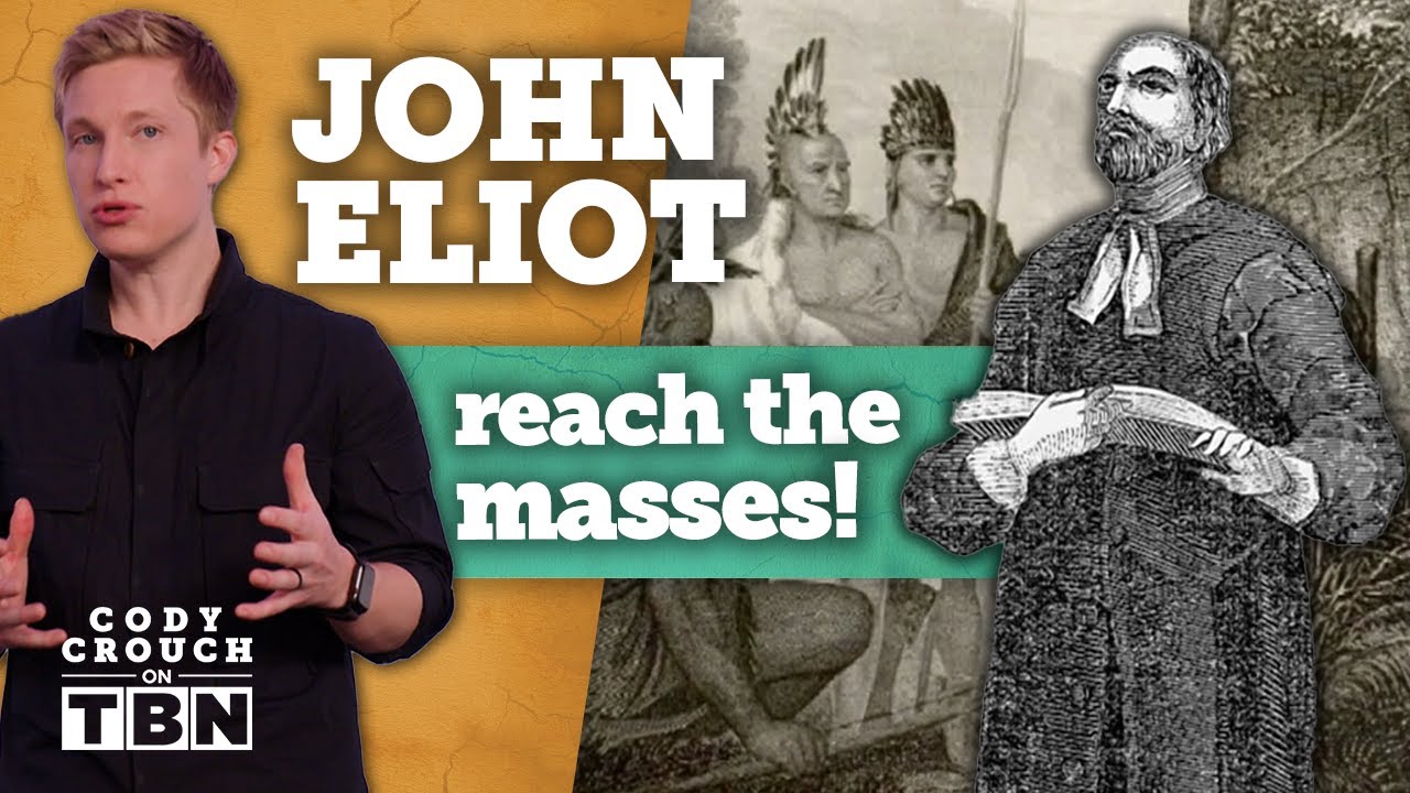 John Eliot: Translating the Bible for the Native Americans | Cody Crouch on TBN