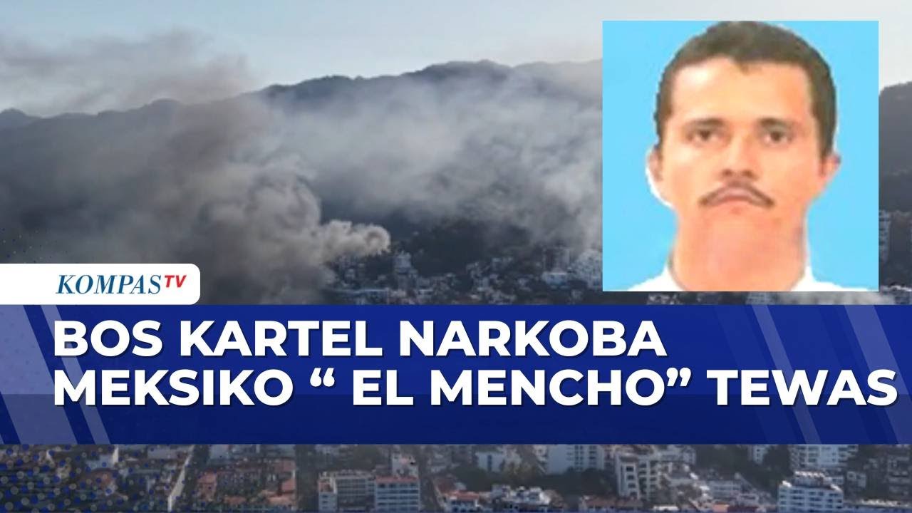 Kematian Gembong Narkoba Picu Kerusuhan di Meksiko | KOMPAS PAGI