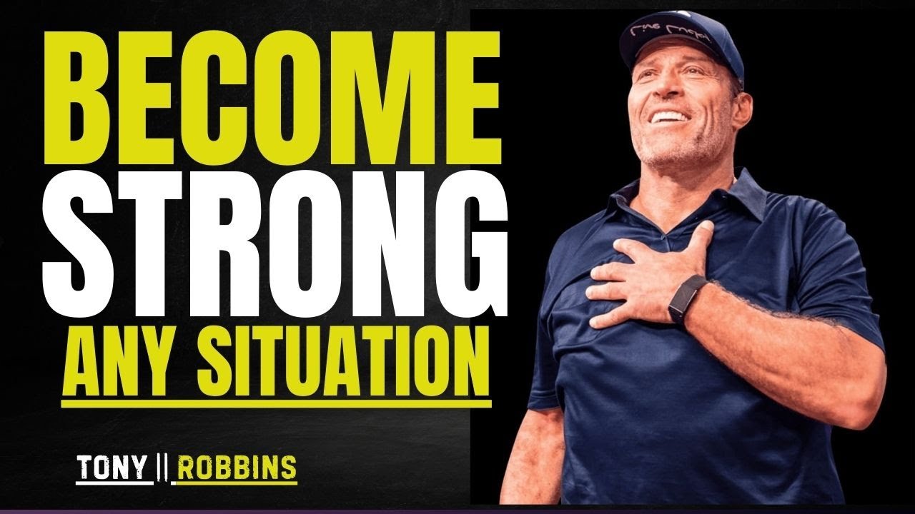 How To Stay Strong In Any Situation || Power Full Speech By Tony Robbins