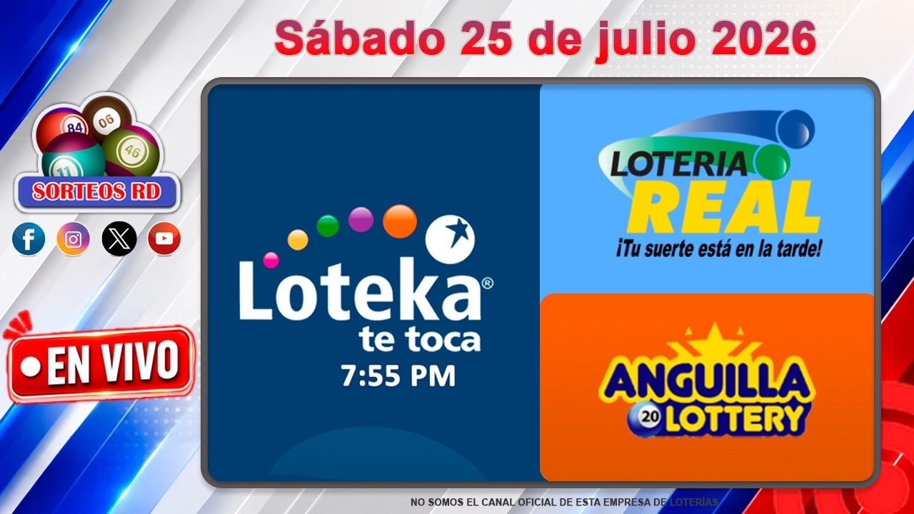 Loteka, Loter&iacute;a Real y Anguilla en vivo 🎰| S&aacute;bado 25 de Julio 2026 &ndash; 7:55 PM