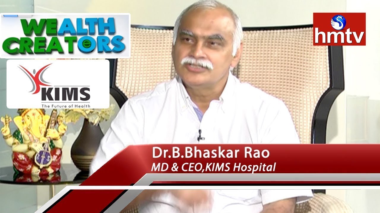 KIMS Hospital MD & CEO B.Bhaskar Rao Special Interview | Wealth Creators Full Interview | HMTV