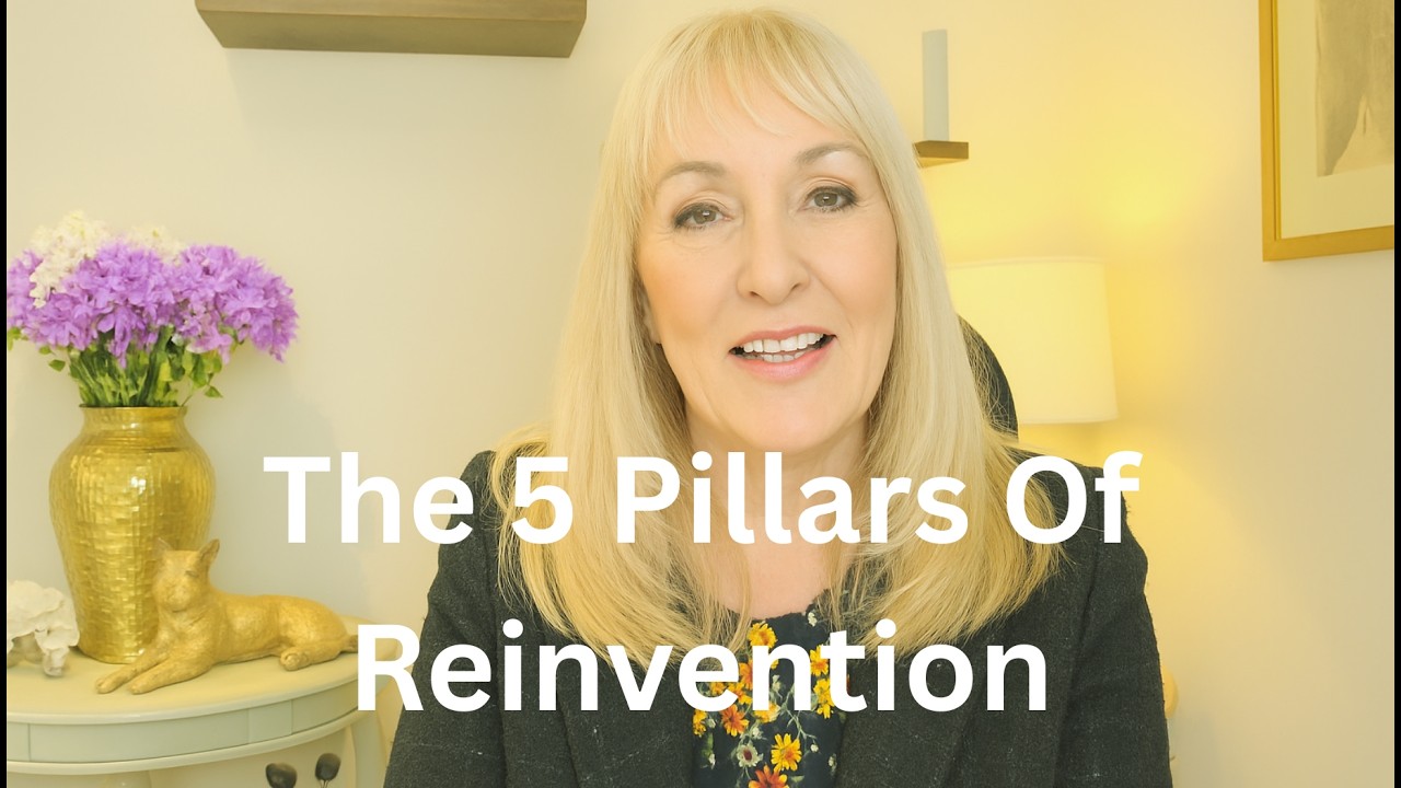 The Truth About Reinvention After 60 (The 5 Pillars That Change Everything)