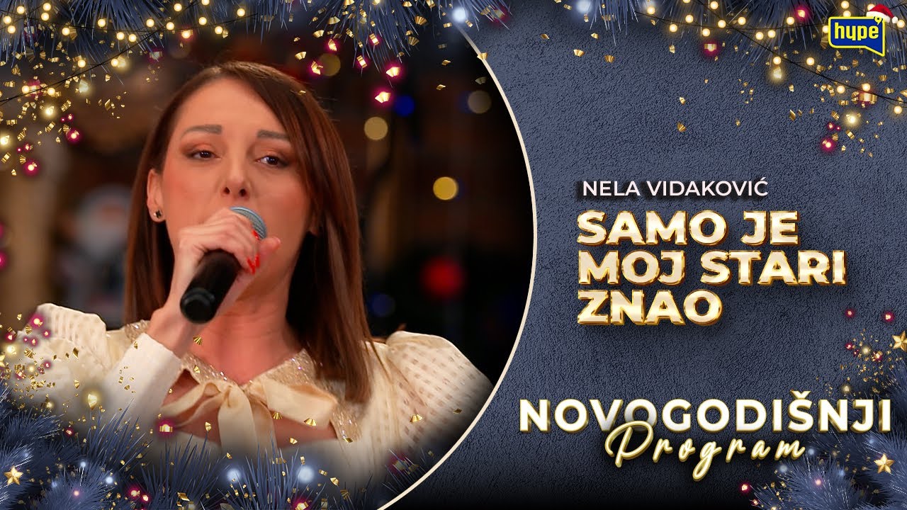 SAMO JE MOJ STARI ZNAO - Nela Vidaković | Novogodi&scaron;nji Program 2026.