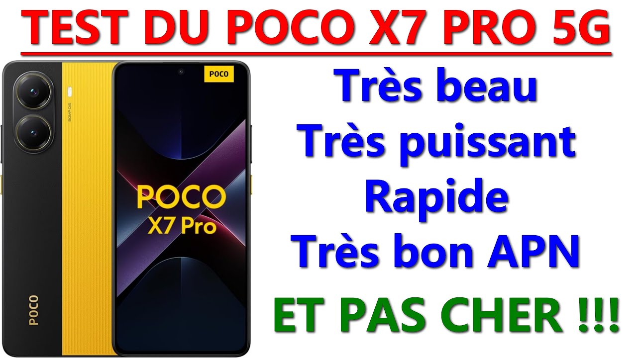 Test de l'excellent XIAOMI POCO X7 PRO 5G - la référence du moment, je vous explique pourquoi 👍😍🥸