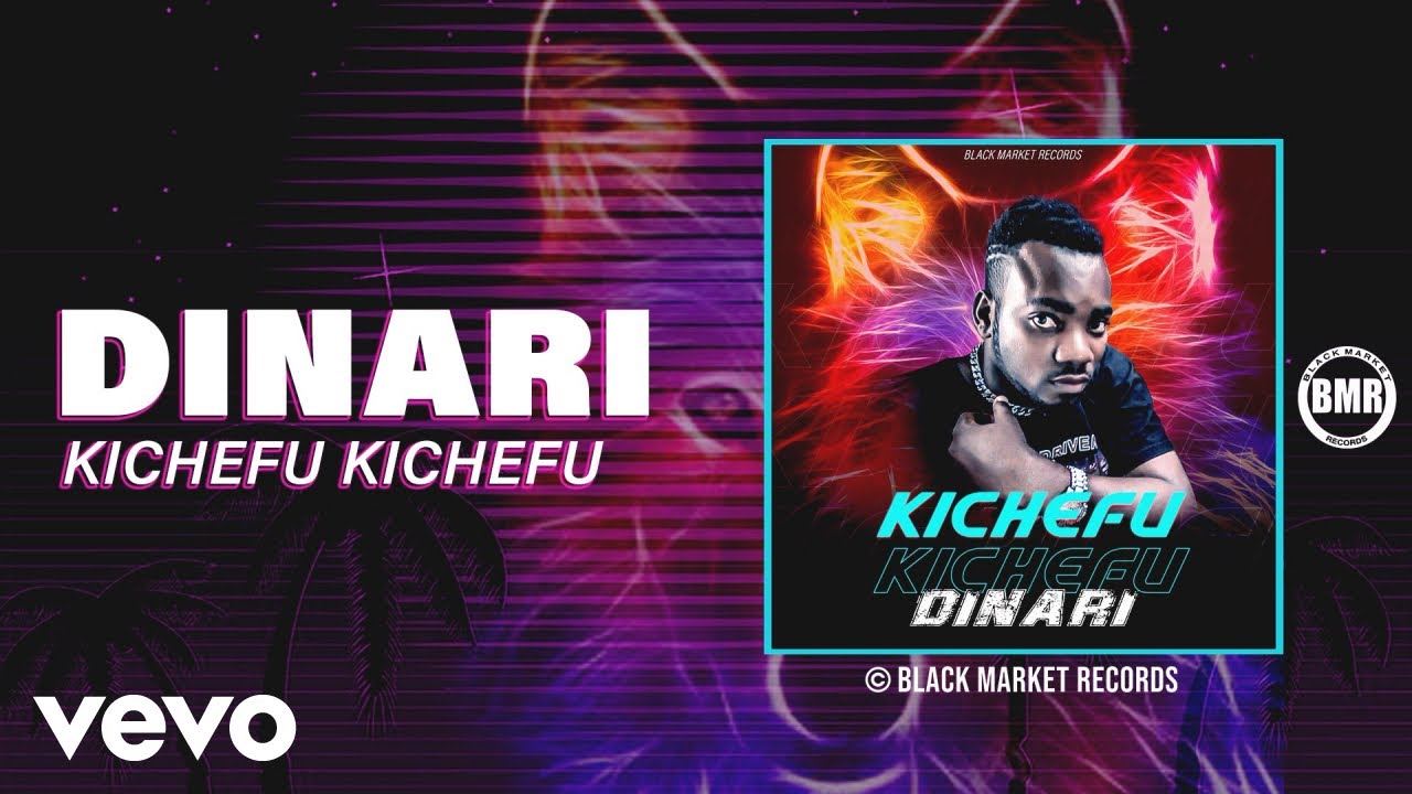 Dinari - Kichefu Kichefu (Official Audio)
