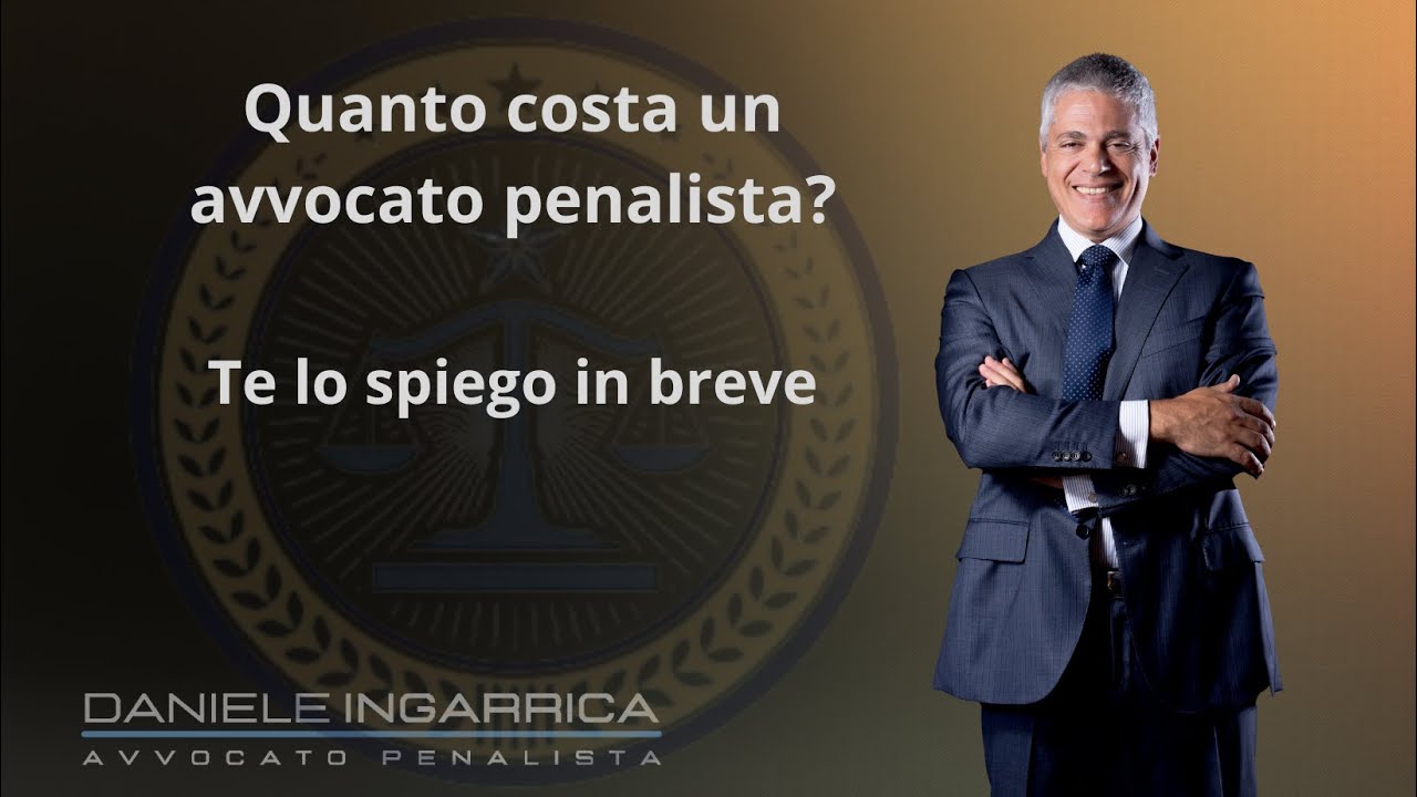 Avvocato Daniele Ingarrica - quanto costa un avvocato penalista