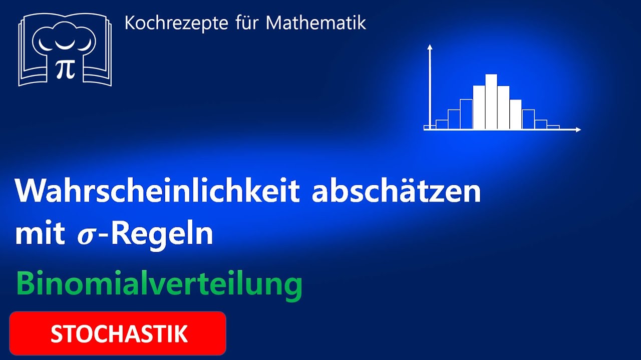 Wahrscheinlichkeiten schätzen mit der Sigma-Regeln