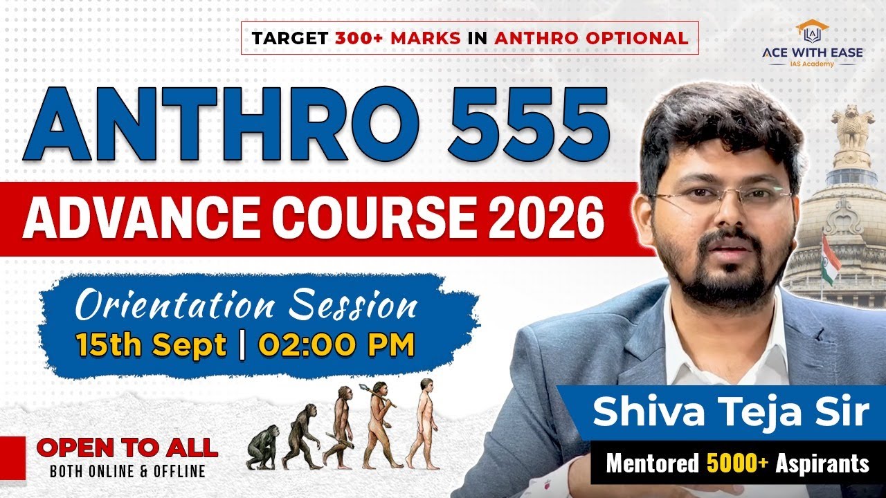 ANTHRO 555 Advance Course 2026 &ndash; Orientation Session by Shiva Teja Sir