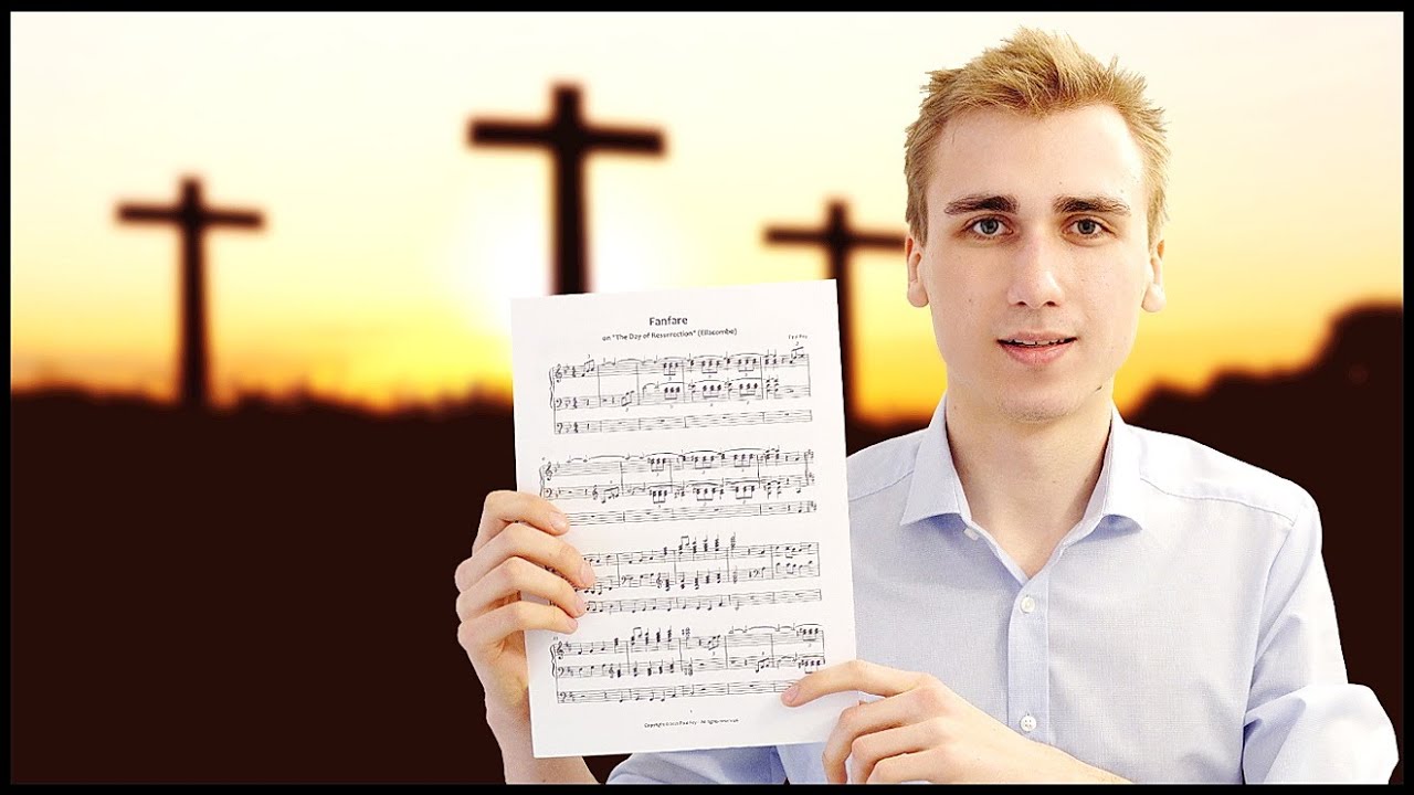 FANFARE: The Day of Resurrection (Ellacombe) + SHEET MUSIC (Laurenskerk Rotterdam - Hauptwerk)