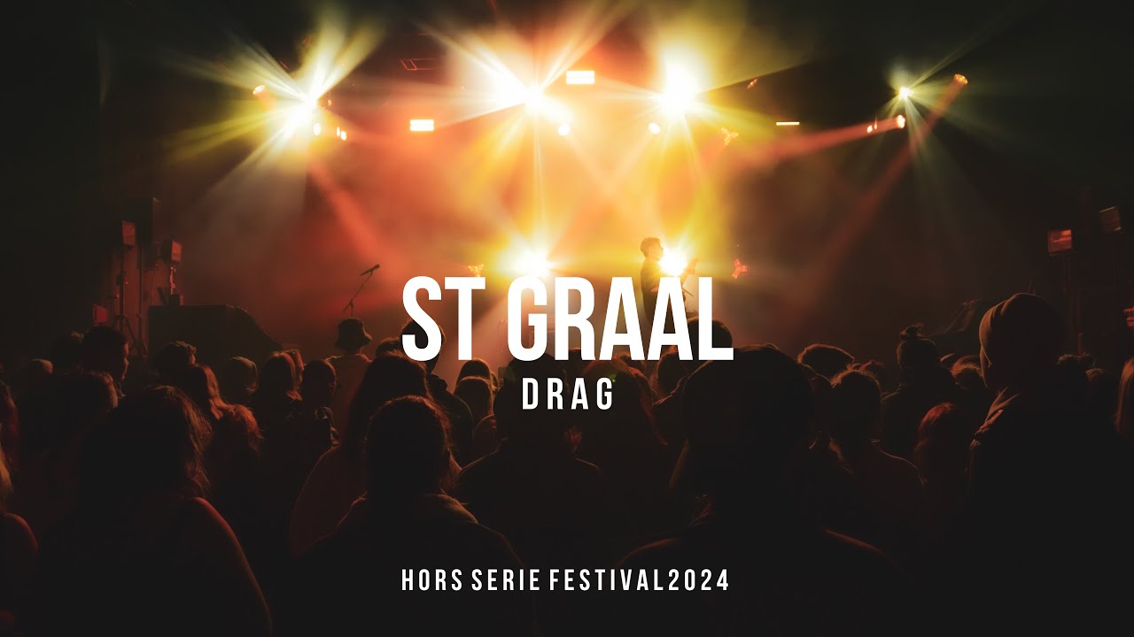ST GRAAL - Drag - #HS23 #REC #LIVE