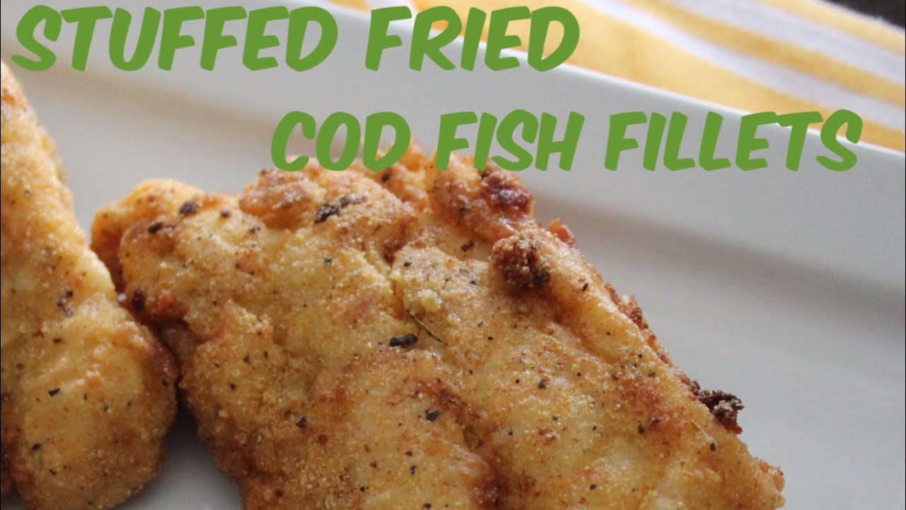 Stuffed Fried Cod Fish Fillets - Crab and Shrimp Stuffed Cod